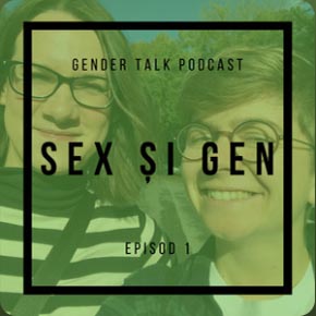 Featured image for “Ep. 1 Sex și gen”